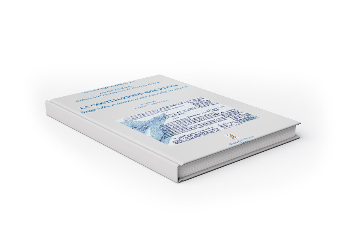 La Costituzione riscritta. Saggi sulla revisione costituzionale in itinere La Costituzione riscritta. Saggi sulla revisione costituzionale in itinere