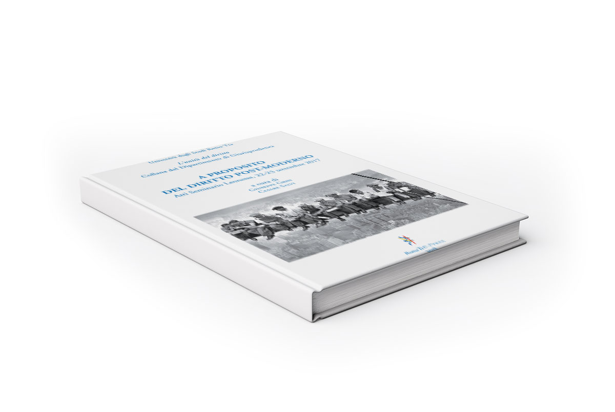 A proposito del diritto post-moderno. Atti Seminario Leonessa, 22-23 settembre 2017