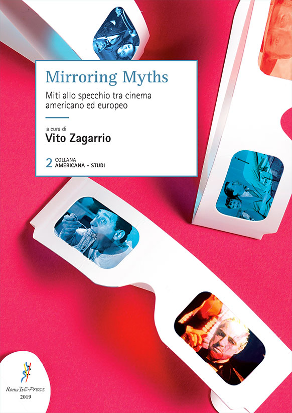 Mirroring Myths. Miti allo specchio tra cinema americano ed europeo