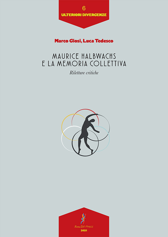 Maurice Halbwachs e la memoria collettiva. Riletture critiche